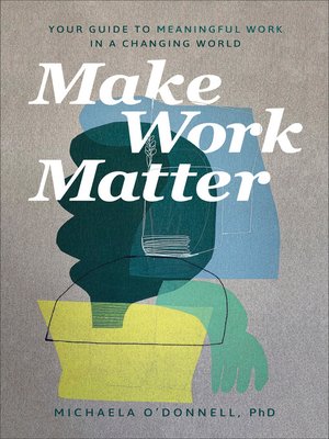 cover image of Make Work Matter